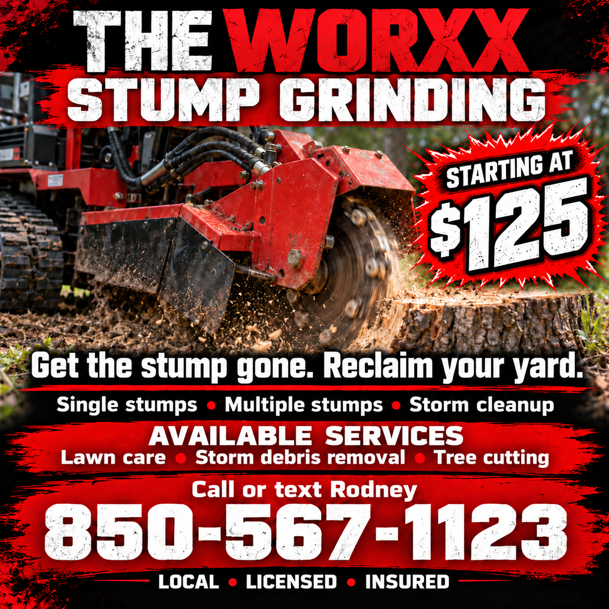 The Worxx stump grinding, starting at $125